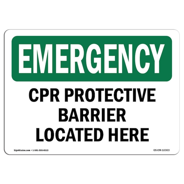 Safety Sign, OSHA EMERGENCY, 7" Height, Aluminum, CPR Protective Barrier Located Here, Landscape